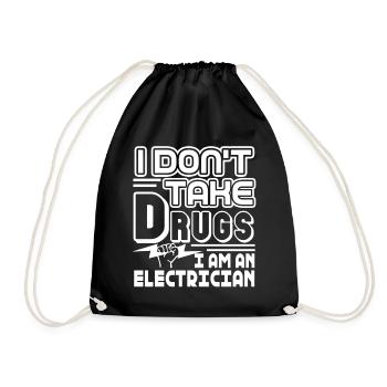 Electrician I Don't Take Drugs I Am An Electrician - Drawstring Bag - black - Front