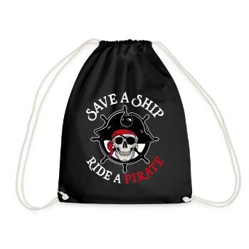 Save A Ship Ride A Pirate Aargh Ship Captain - Turnbeutel - Schwarz - Vorne
