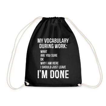 my vocabulary during work - Drawstring Bag - black - Front