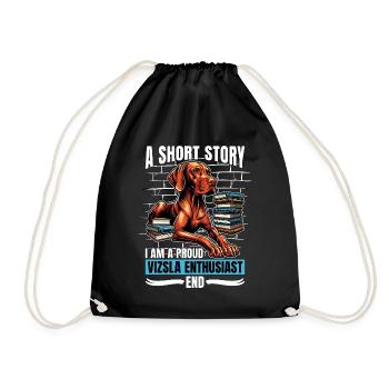 Vizsla Enthusiast A Short Story I Am A Dog Owner - Turnbeutel - Schwarz - Vorne