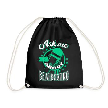 Beatboxing Ask Me About Beatboxing - Drawstring Bag - black - Front