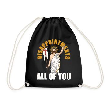 funny Jesus! "Enttäusche Euch Alle" Ironisch - Turnbeutel - Schwarz - Vorne