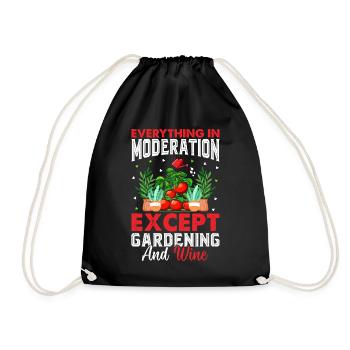 Everything In Moderation Except Gardening and Wine - Drawstring Bag - black - Front