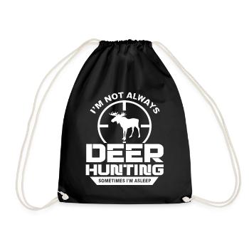 Deer Hunting Always Deer Hunting Sometimes Asleep - Drawstring Bag - black - Front