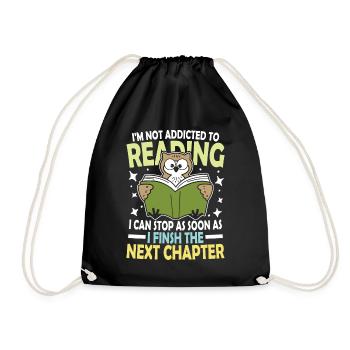 I m not addicted to reading I can quit as soon as - Turnbeutel - Schwarz - Vorne