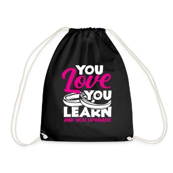 You Love You Learn And You Improve The - Drawstring Bag - black - Front
