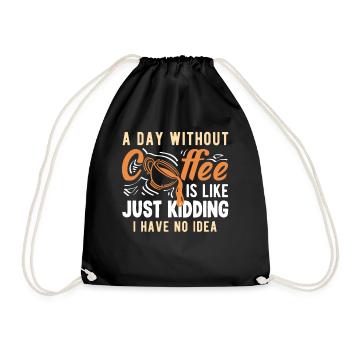 Kaffee Liebhaber Ein Tag Ohne Kaffee - Turnbeutel - Schwarz - Vorne