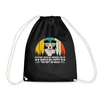 Playing with my Border Collie makes me happy you - Drawstring Bag - black - Front