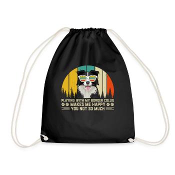 Playing with my Border Collie makes me happy you - Drawstring Bag - black - Front