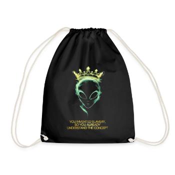 Alien with crown you invented slavery - Drawstring Bag - black - Front