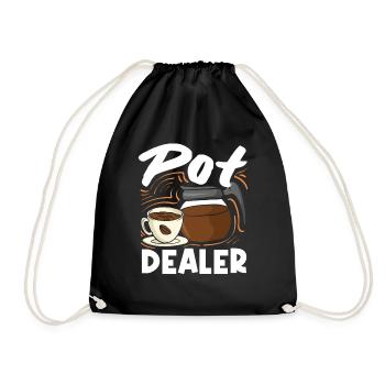 Pot Dealer Coffee Lover Humorous - Drawstring Bag - black - Front