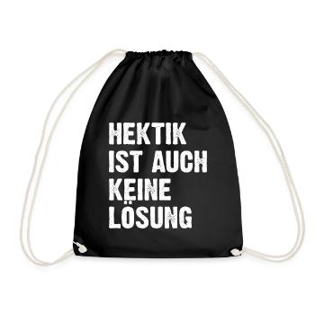 Hektik Ist Auch Keine Lösung - Turnbeutel - Schwarz - Vorne