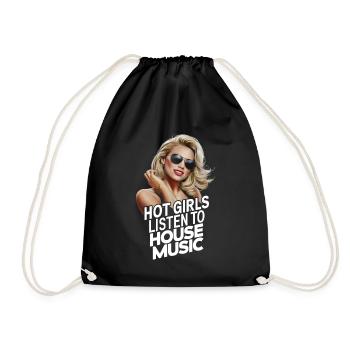 Hot girls listen to house music - Drawstring Bag - black - Front