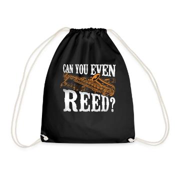 Saxophone Pun Can You Even Reed? - Turnbeutel - Schwarz - Vorne
