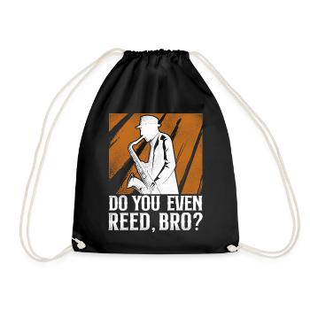 Saxophones Do You Even Reed, Bro? - Drawstring Bag - black - Front