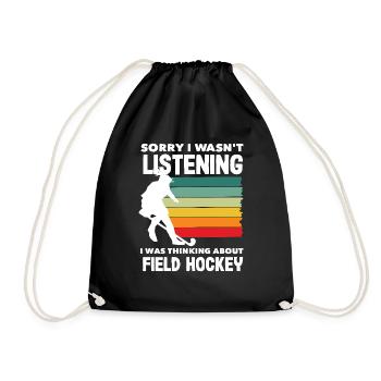 Sorry I didn't listen to field hockey player - Drawstring Bag - black - Front