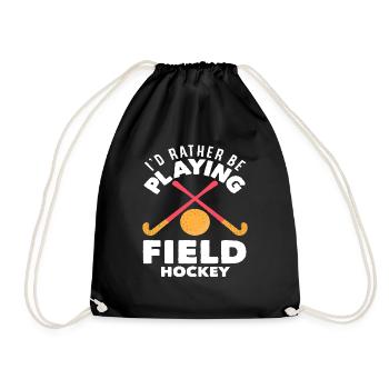 I'd rather play field hockey - Drawstring Bag - black - Front