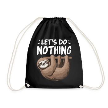 Let's Do Nothing Lustiges Faultier Chill Vibes Süß - Turnbeutel - Schwarz - Vorne