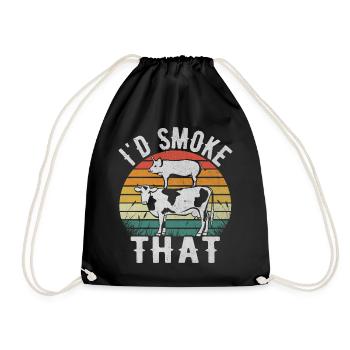 I'd Smoke That - Lustiger BBQ- und Grillliebhaber - Turnbeutel - Schwarz - Vorne