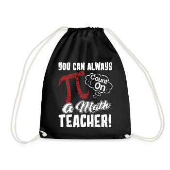 Pi Day You Can Always Pi Count On A Math Teacher - Drawstring Bag - black - Front