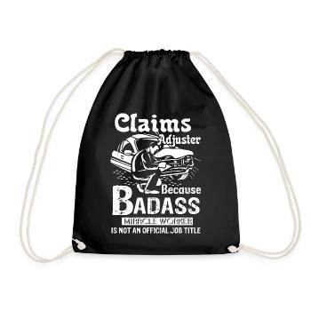 Claim Adjuster Is Not An Official Job Title - Drawstring Bag - black - Front