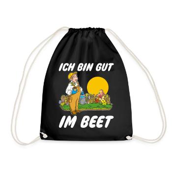 Ich bin gut im Beet Gärtner Wortspiel Gartenfreund - Turnbeutel - Schwarz - Vorne