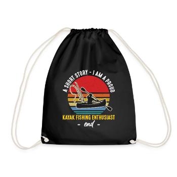 Kayak Fishing A Short Story I Am A Kayak Fisher - Turnbeutel - Schwarz - Vorne
