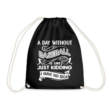Baseball A Day Without Baseball - Drawstring Bag - black - Front