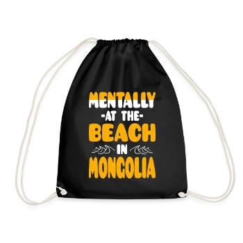 Mentally At The Beach In Mongolia - Drawstring Bag - black - Front