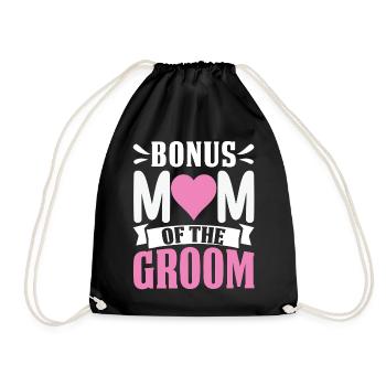 Bonus Mom Of The Groom Funny Stepmom Extra Mom - Drawstring Bag - black - Front