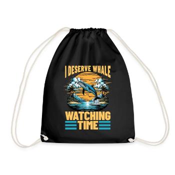 Whale Watching I Deserve Whale Watching Sailing - Turnbeutel - Schwarz - Vorne