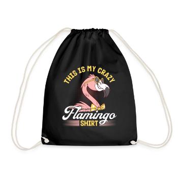 This is my crazy flamingo shirt Flamingo Bird - Turnbeutel - Schwarz - Vorne
