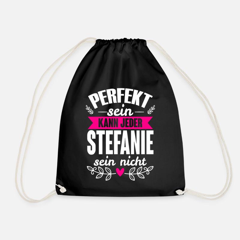 Stefanie - Perfekt Sein Kann Jeder Stefanie Nicht - Turnbeutel - Schwarz