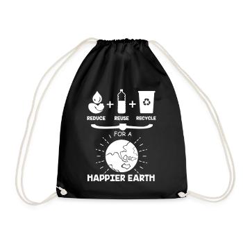 Earth Day Reduce Reuse Recycle Happier Earth - Drawstring Bag - black - Front