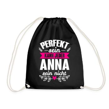 Anna - Perfekt Sein Kann Jeder Anna Nicht - Turnbeutel - Schwarz - Vorne
