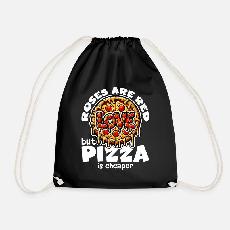 ROSEN SIND ROT, ABER PIZZA IST BILLIGER VALENTINSTAG - Turnbeutel - Schwarz