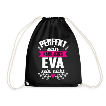 Eva - Perfekt Sein Kann Jeder Eva Nicht - Turnbeutel - Schwarz - Vorne