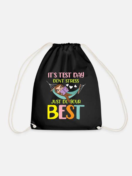 It s test day don t stress just do your best - Turnbeutel - Schwarz