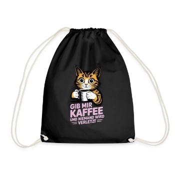 Gib mir Kaffee und niemand wird verletzt - Turnbeutel - Schwarz - Vorne