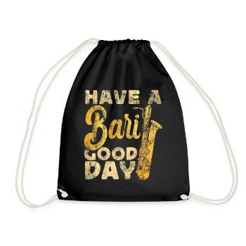 Saxophone Pun Have A Bari Good Day - Drawstring Bag - black - Front