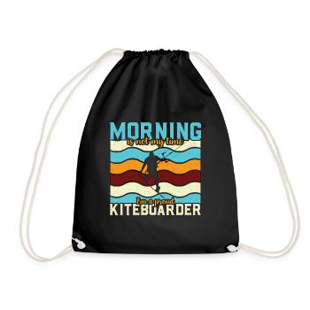 Kiteboarding Morning Is Not My Time I'm Windsurfer - Turnbeutel - Schwarz - Vorne