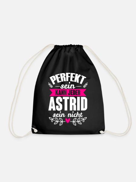 Astrid - Perfekt Sein Kann Jeder Astrid Nicht - Turnbeutel - Schwarz