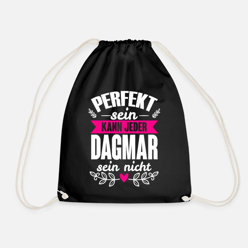 Dagmar - Perfekt Sein Kann Jeder Dagmar Nicht - Turnbeutel - Schwarz