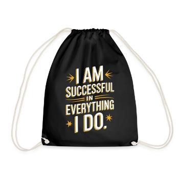 Manifestiere Fülle Zitat: Erfolg In Allem Was Ich - Turnbeutel - Schwarz - Vorne