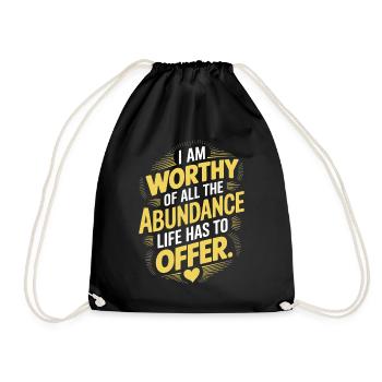 I am worthy of all the abundance that life offers - Drawstring Bag - black - Front