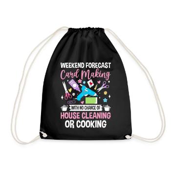 Weekend Forecast Card Making Funny Scrapbooking - Drawstring Bag - black - Front