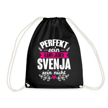Svenja - Perfekt Sein Kann Jeder Svenja Nicht - Turnbeutel - Schwarz - Vorne