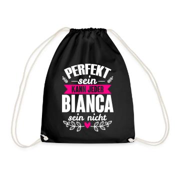 Bianca - Perfekt Sein Kann Jeder Bianca Nicht - Turnbeutel - Schwarz - Vorne