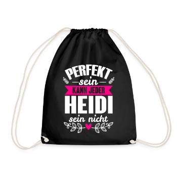 Heidi - Perfekt Sein Kann Jeder Heidi Sein Nicht - Turnbeutel - Schwarz - Vorne