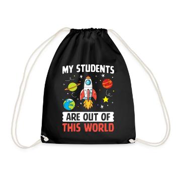 My Students Are Out Of This World Funny Science - Drawstring Bag - black - Front